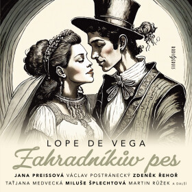 Zahradníkův pes - Lope De Vega - audiokniha
