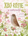 Kdo roste zahradě