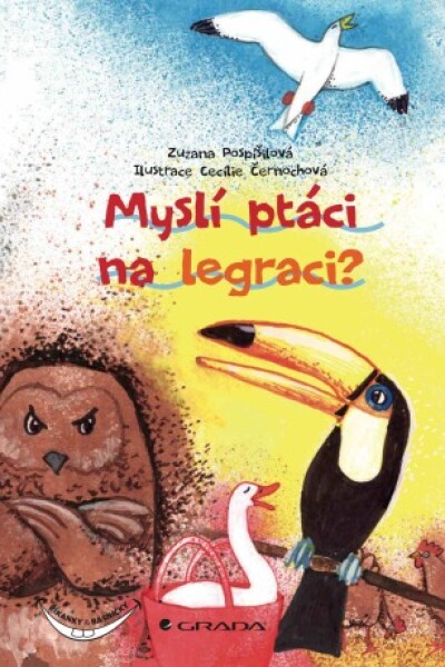 Myslí ptáci na legraci? - Zuzana Pospíšilová, Cecílie Černochová - e-kniha