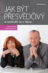Jak být přesvědčivý a neztratit se v davu - Jitka Vysekalová