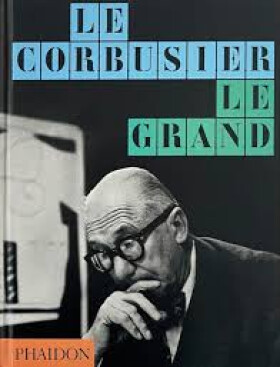 Le Corbusier - Jean-Louis Cohen