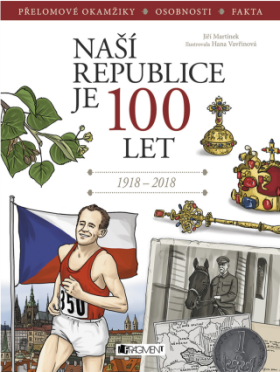 Naší republice je 100 let - Jiří Martínek - e-kniha