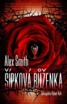 Šípková Růženka - Alex Smith
