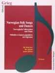 Edvard Grieg: Norwegian Folk Songs and Dances