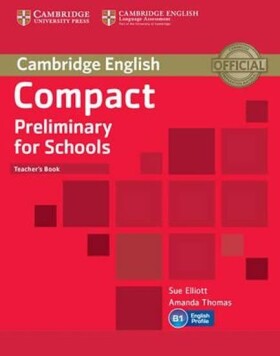 Compact Preliminary for Schools Teachers Book - Sue Elliott