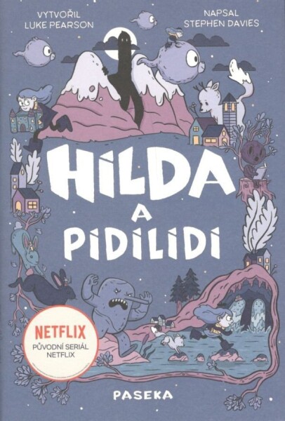 Hilda a pidilidi - Luke Pearson