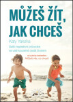 Můžeš žít, jak chceš