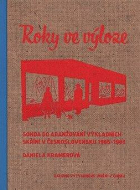 Roky ve výloze - Marcel Fišer, Daniela Kramerová
