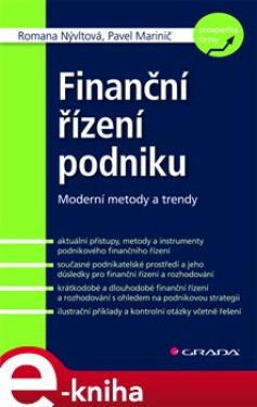 Finanční řízení podniku. Moderní metody a trendy - Romana Nývltová, Pavel Marinič e-kniha