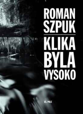 Klika byla vysoko