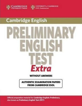 Cambridge Preliminary English Test Extra Students Book - kolektiv autorů