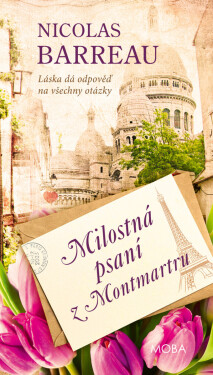Milostná psaní z Montmartru - Nicolas Barreau