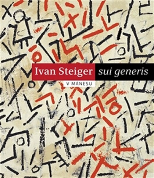 Ivan Steiger sui generis