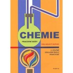 Chemie pro 2. stupeň ZŠ - pracovní sešit pro 9. ročník základní praktické školy - Pavel Beneš