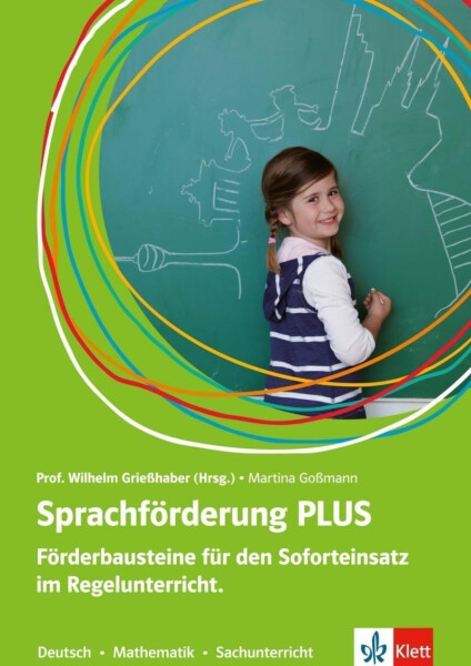 Sprachförderung PLUS Förderbausteine für den Soforteinsatz im Regelunterricht - Martina Goßmann