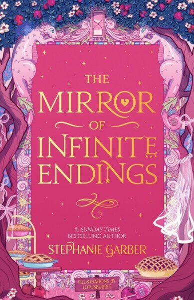 Mirror of Infinite Endings - Stephanie Garber