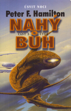 Nahý bůh 2 - Útěk - Peter F. Hamilton