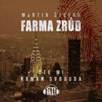 Farma zrůd - Martin Štefko - audiokniha