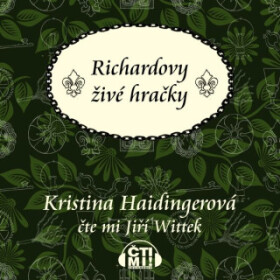 Richardovy živé hračky - Kristina Haidingerová - audiokniha