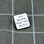 Pinarna.cz You become what you believe / Staneš se tím, čemu věříš