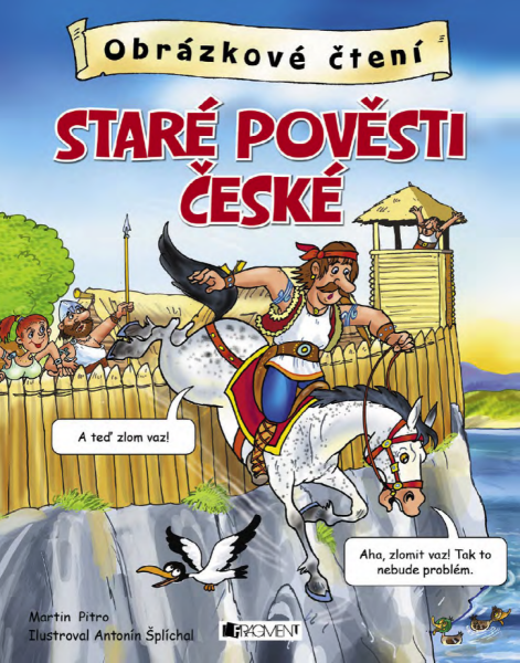 Obrázkové čtení – Staré pověsti české - Antonín Šplíchal, Martin Pitro