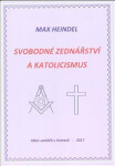 Svobodné zednářství katolicismus Max Heindel