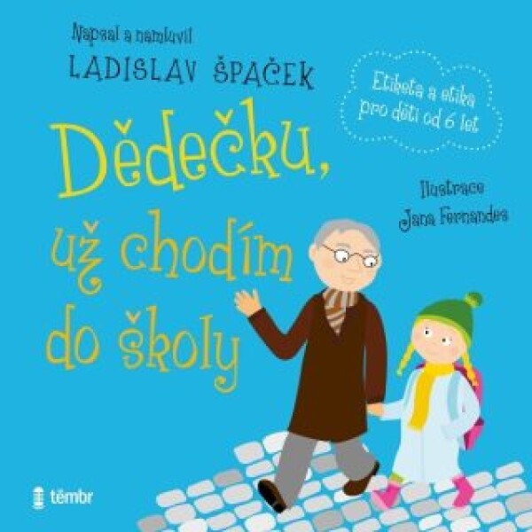 Dědečku, už chodím do školy - Ladislav Špaček - audiokniha