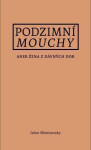 Podzimní mouchy aneb Žena z dávných dob, 1. vydání - Irène Némirovsky