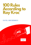 100 Rules According to Ray Kroc - Pavel Hrejsemnou