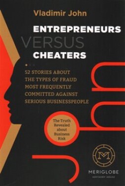 Entrepreneurs versus Cheaters Vladimír John