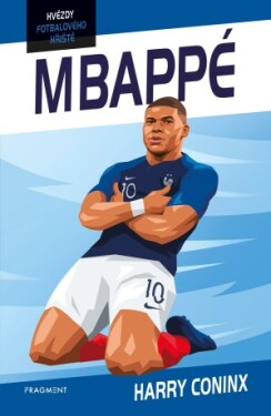 Hvězdy fotbalového hřiště - Mbappé - Harry Coninx - e-kniha