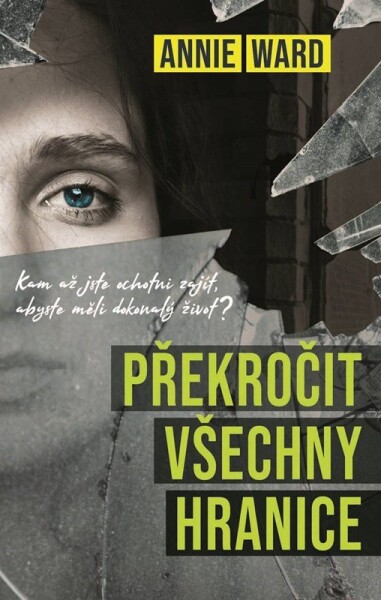 Překročit všechny hranice | Annie Ward