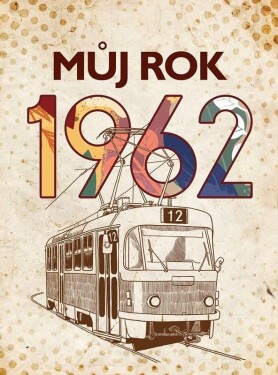 Můj rok 1962,