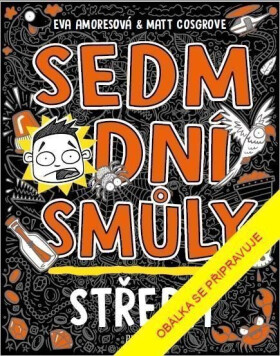 Sedm dní smůly: Středa - Eva Amoresová