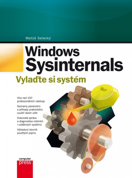 Windows Sysinternals: Vylaďte si systém Matúš Selecký