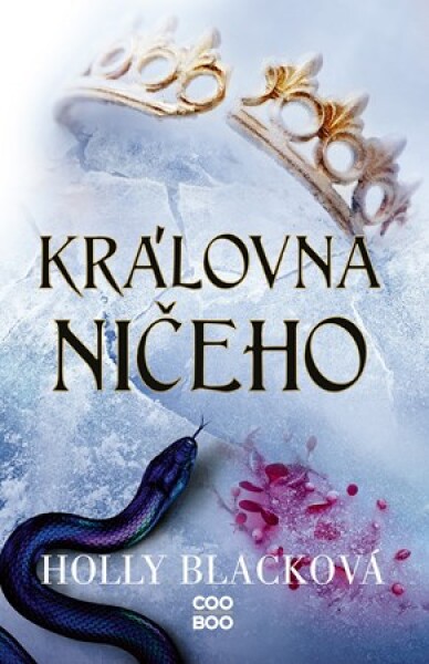 Královna ničeho | Radka Kolebáčová, Holly Black