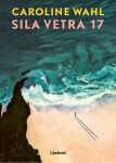 Sila vetra 17 - Caroline Wahl