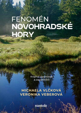 Fenomén Novohradské hory - Veronika Veberová