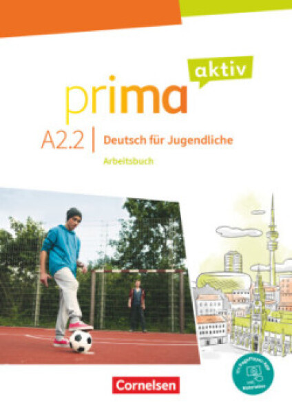 Prima aktiv - Deutsch für Jugendliche - A2: Band 2. Arbeitsbuch Inkl. PagePlayer-App - Carapeto-Conceição, Robson; Jentges, Sabine; Jin, Friederike; Kothari-Dugar, Anjali