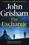 The Exchange: After The Firm John Grisham