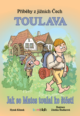 Příběhy z jižních Čech - Toulava - Hynek Klimek, Zdeňka Študlarová
