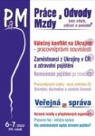 PaM 6-7/2022 Válečný konflikt na Ukrajině – pracovněprávní souvislosti, Zaměstnanci z Ukrajiny v České republice a zdravotní pojištění, Nemocenské pojištění - změny - Ladislav Jouza