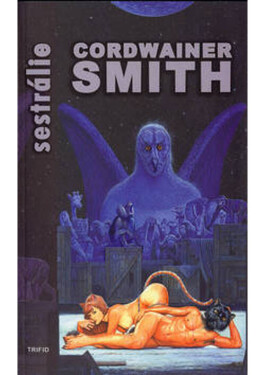 Sestrálie - Cordwainer Smith