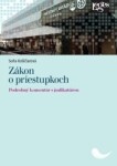 Zákon o priestupkoch - Podrobný komentár s judikatúrou - Soňa Košičiarová