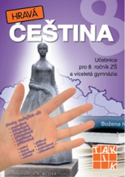 Hravá čeština 8 - učebnice - Michaela Křivancová