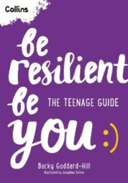 Be Resilient Be You - Goddard-Hill Becky