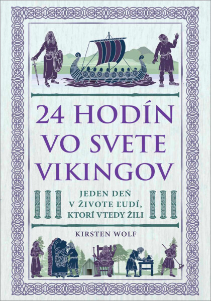 24 hodín vo svete Vikingov - Kirsten Wolf