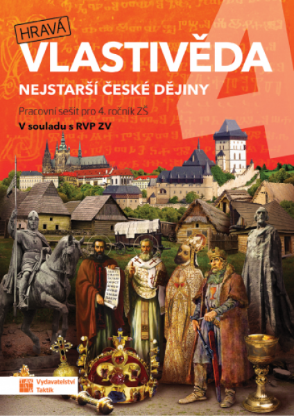Hravá vlastivěda 4 - Nejstarší české dějiny - pracovní sešit - Pavel Klech