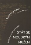 Stát se moudrým mužem Richard Rohr