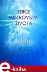 Vize. Mistrovství života, II. díl - Ondřej Cingl e-kniha